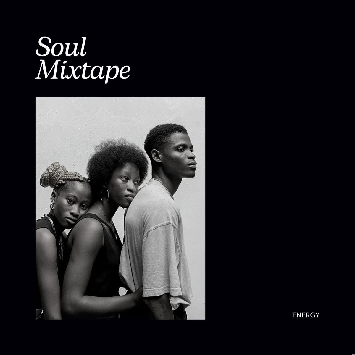 Album cover of Soul Mixtape - Energy
