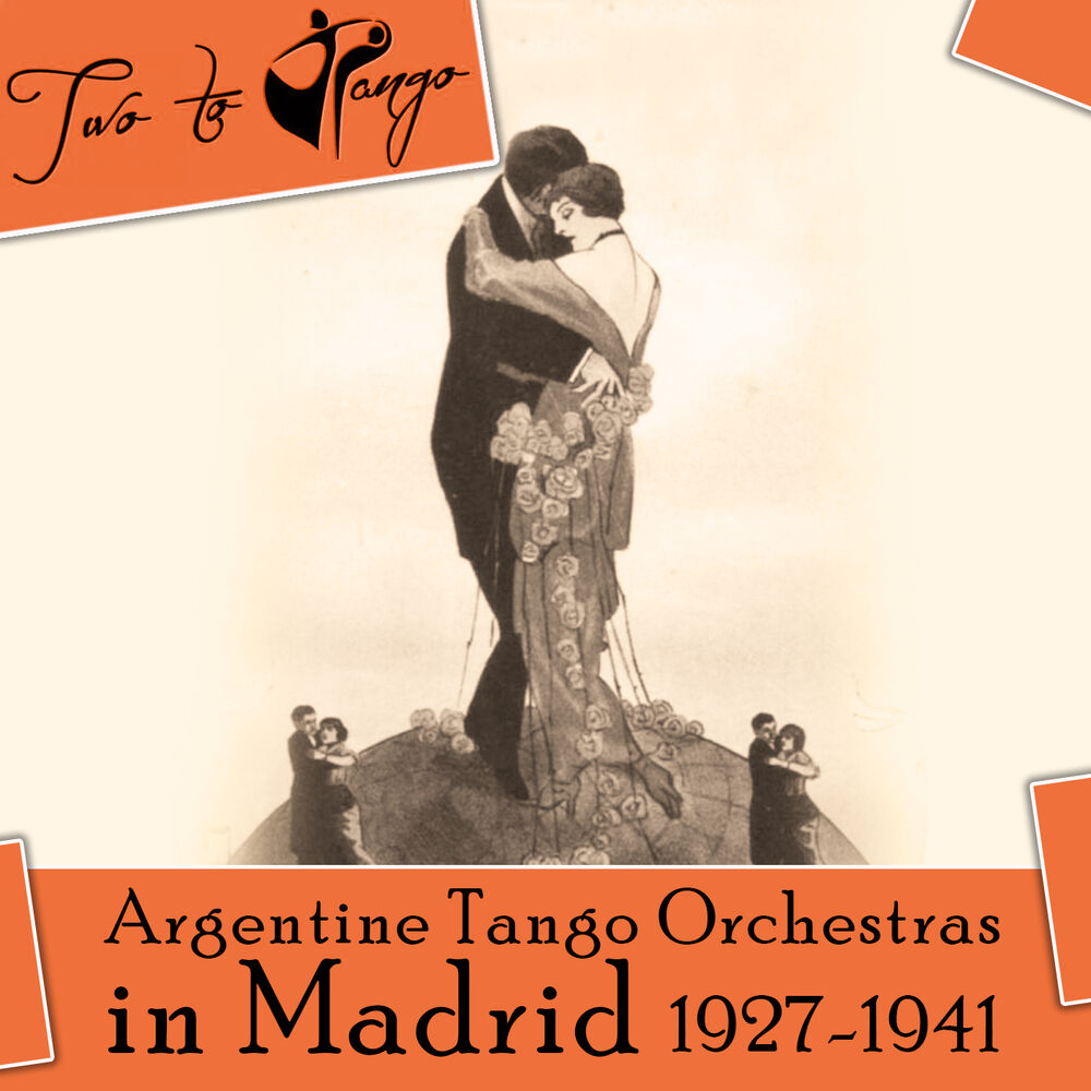 Picture of Argentine Tango Orchestras in Madrid (1927 - 1941)