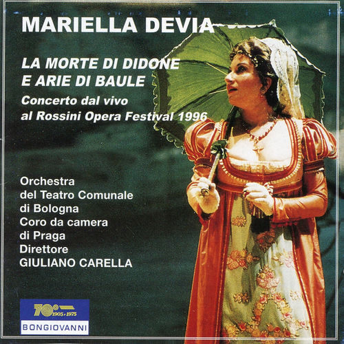 Mariella Devia: La Morte di Didone e Arie di Baule