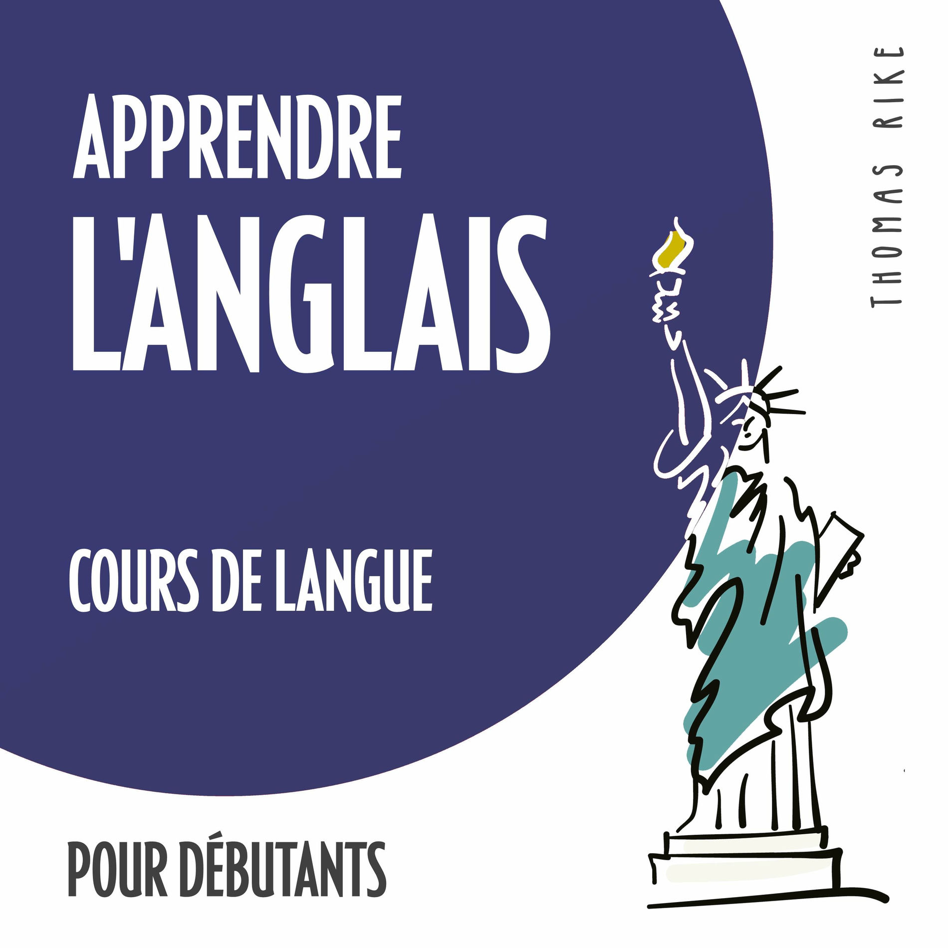 Album cover of Apprendre l'anglais (cours de langue pour débutants)