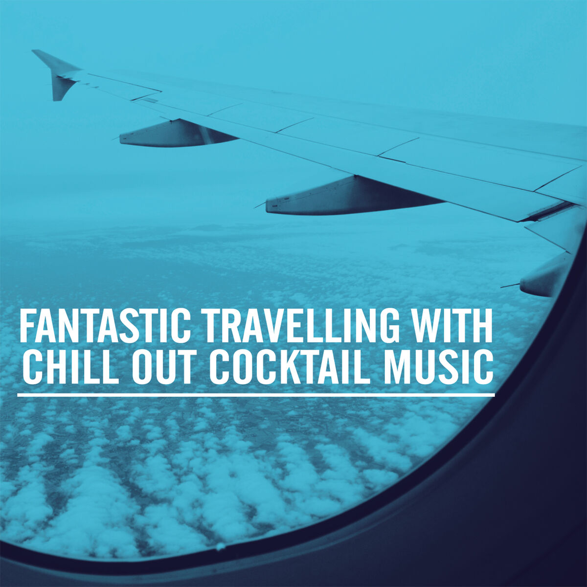 Album cover of Fantastic Travelling With Chill Out Cocktail Music
