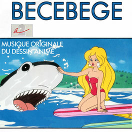 Bécébégé (Générique original d'ouverture du dessin animé) - Single