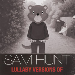 Portada del álbum Lullaby Versions of Sam Hunt