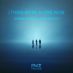 Cover of I Think We're Alone Now (Radio Mix)