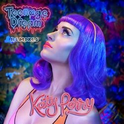 Cover of Teenage Dream - Remix EP