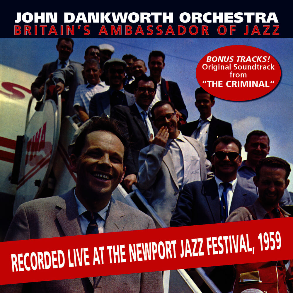 Picture of Britain's Ambassador To Jazz - Live At The Newport Jazz Festival + "The Criminal"