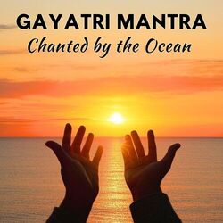 Cover of Gayatri Mantra Chanted by the Ocean
