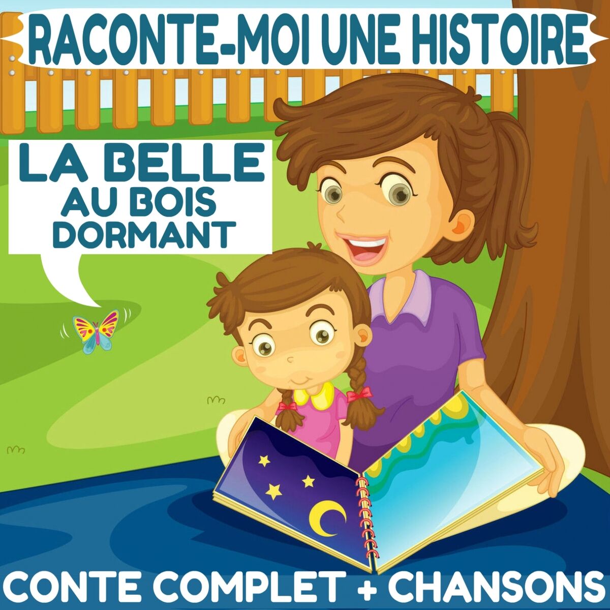 Album cover of Raconte-moi une histoire : La belle au bois dormant (Conte complet & chansons)