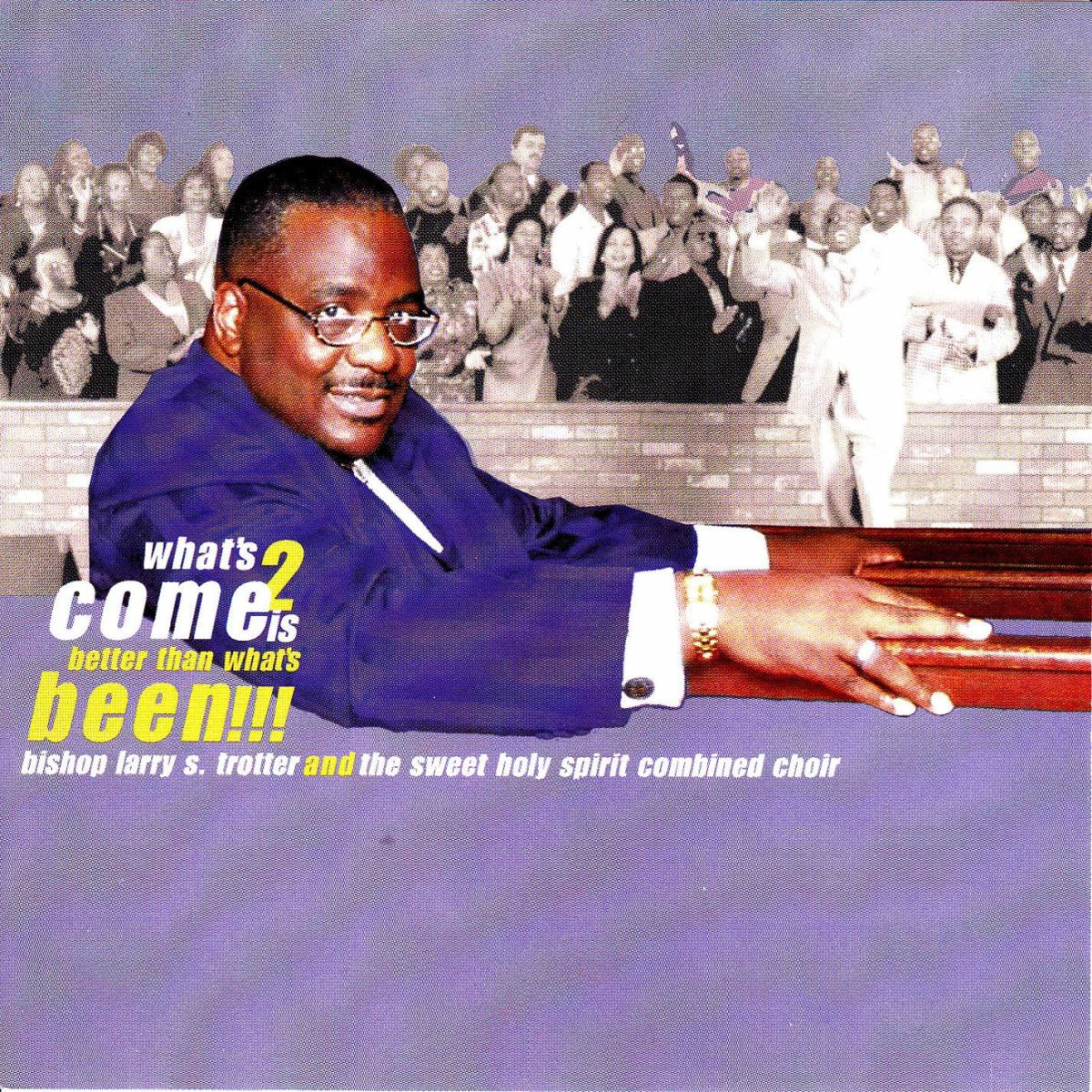 Album cover of What's 2 Come is Better Than What's Been!!