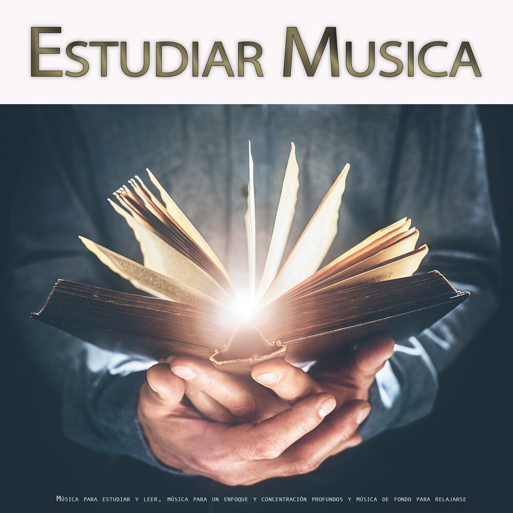 Picture of Estudiar Musica: Música para estudiar y leer, música para un enfoque y concentración profundos y música de fondo para relajarse