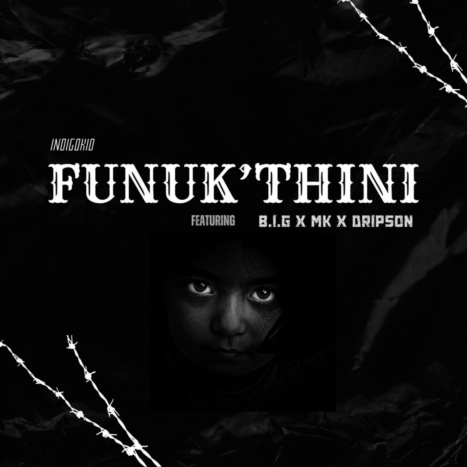 Album cover of FUNUK'THINI (feat. B. I. G, Mk & Dripson)