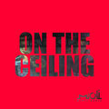 On the Ceiling