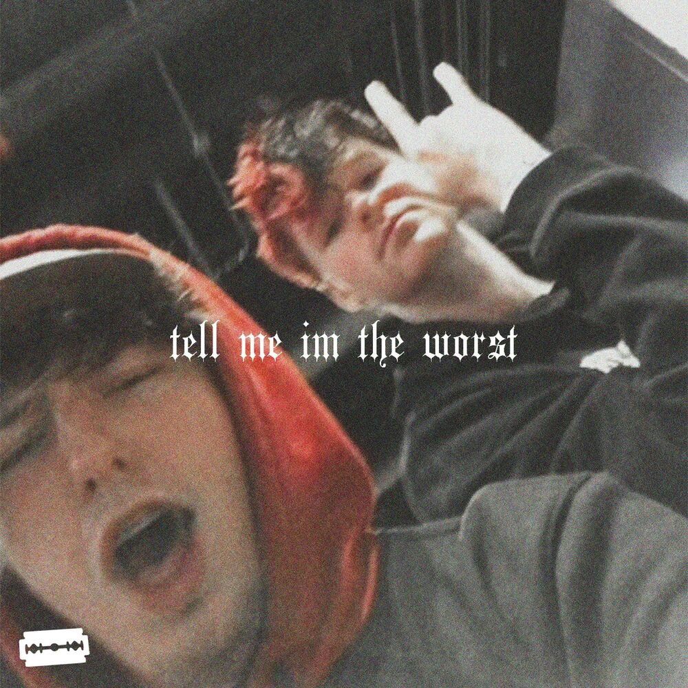 Picture of tell me im the worst (feat. playghoul)