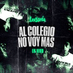 Cover of Al Colegio No Voy Más (En Vivo)