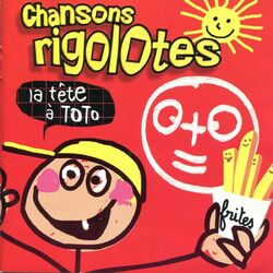 Cover of Chansons Rigolotes : La tête à Toto
