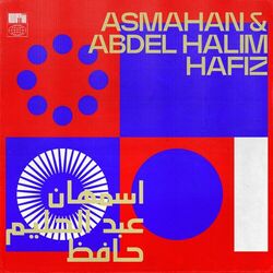 Cover of Asmahan & Abdel Halim Hafiz