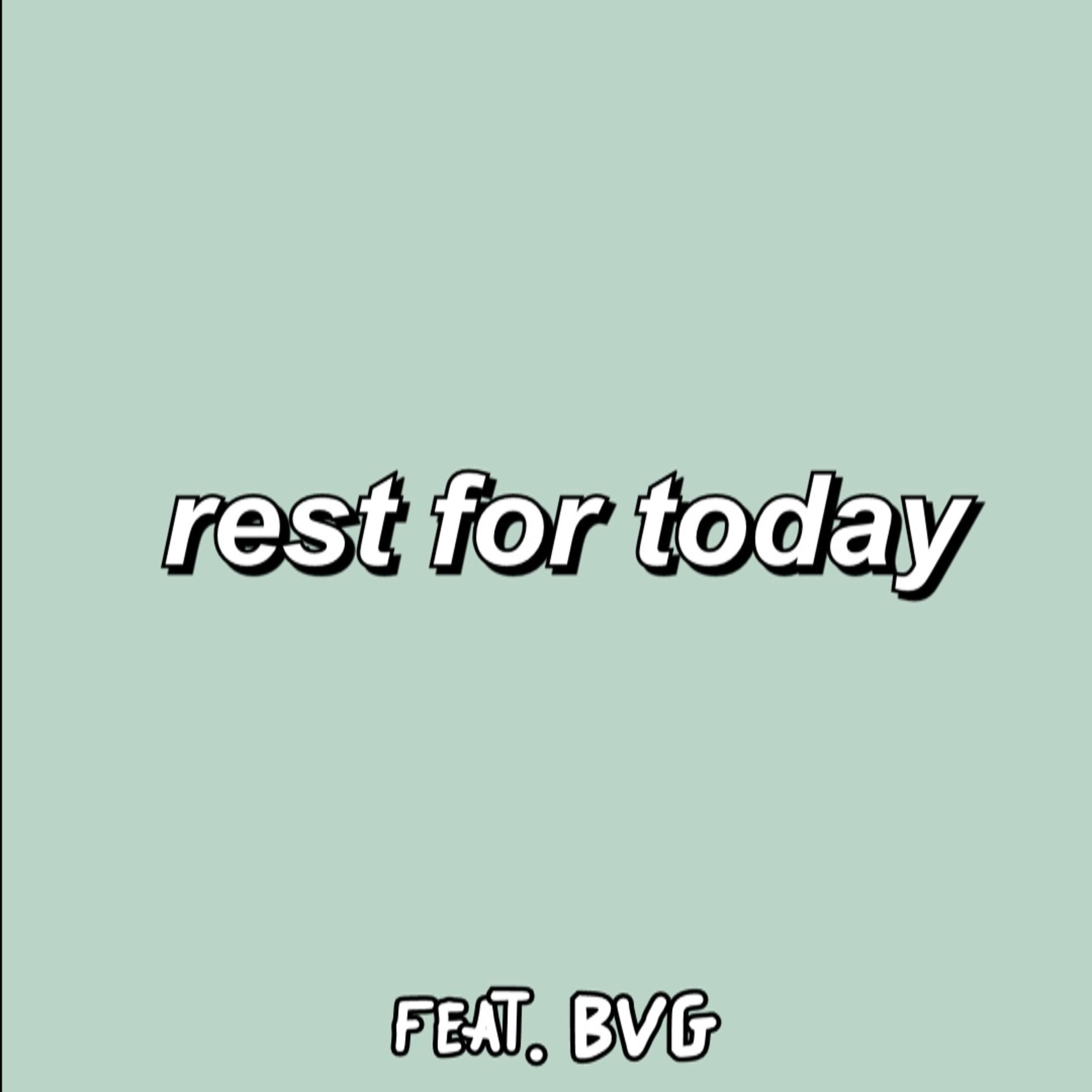 Album cover of Rest for Today (feat. BVG)