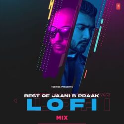Cover of Best Of Jaani B Praak Lofi Mix