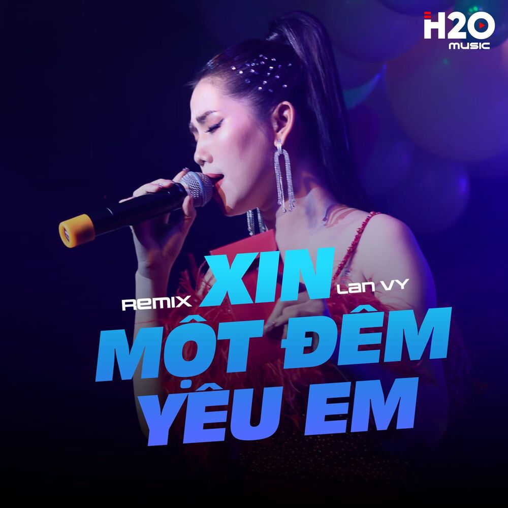 Picture of Xin Một Đêm Yêu Em (Remix)