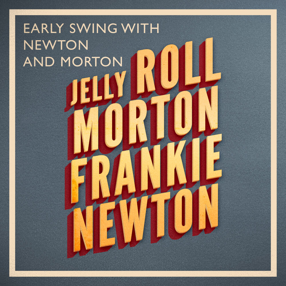 Picture of Early Swing with Newton and Morton