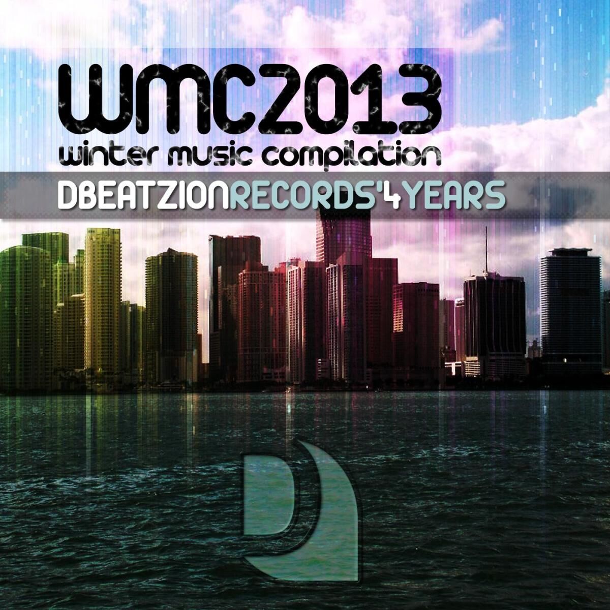 Album cover of WMC2013 - Dbeatzion Records 4 Years Compilation
