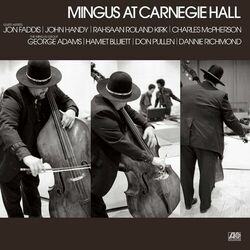 Cover of Mingus At Carnegie Hall (Deluxe Edition) [2021 Remaster] (Live)