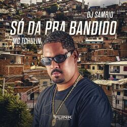 Cover of Só da pra Bandido