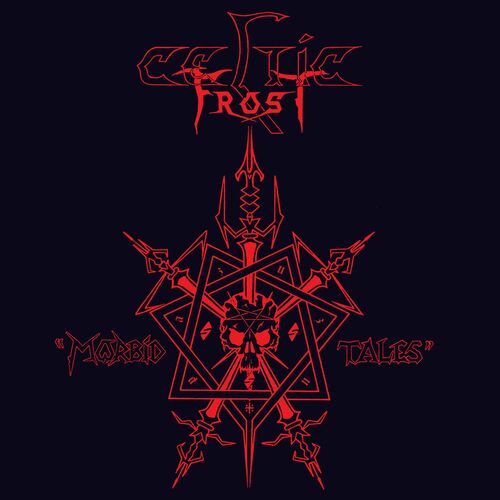 洋楽 CELTIC FROST - Morbid Tales Morbid Tales - Celtic Frost | Deezer