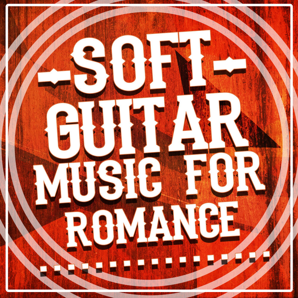 Picture of Soft Guitar Music for Romance