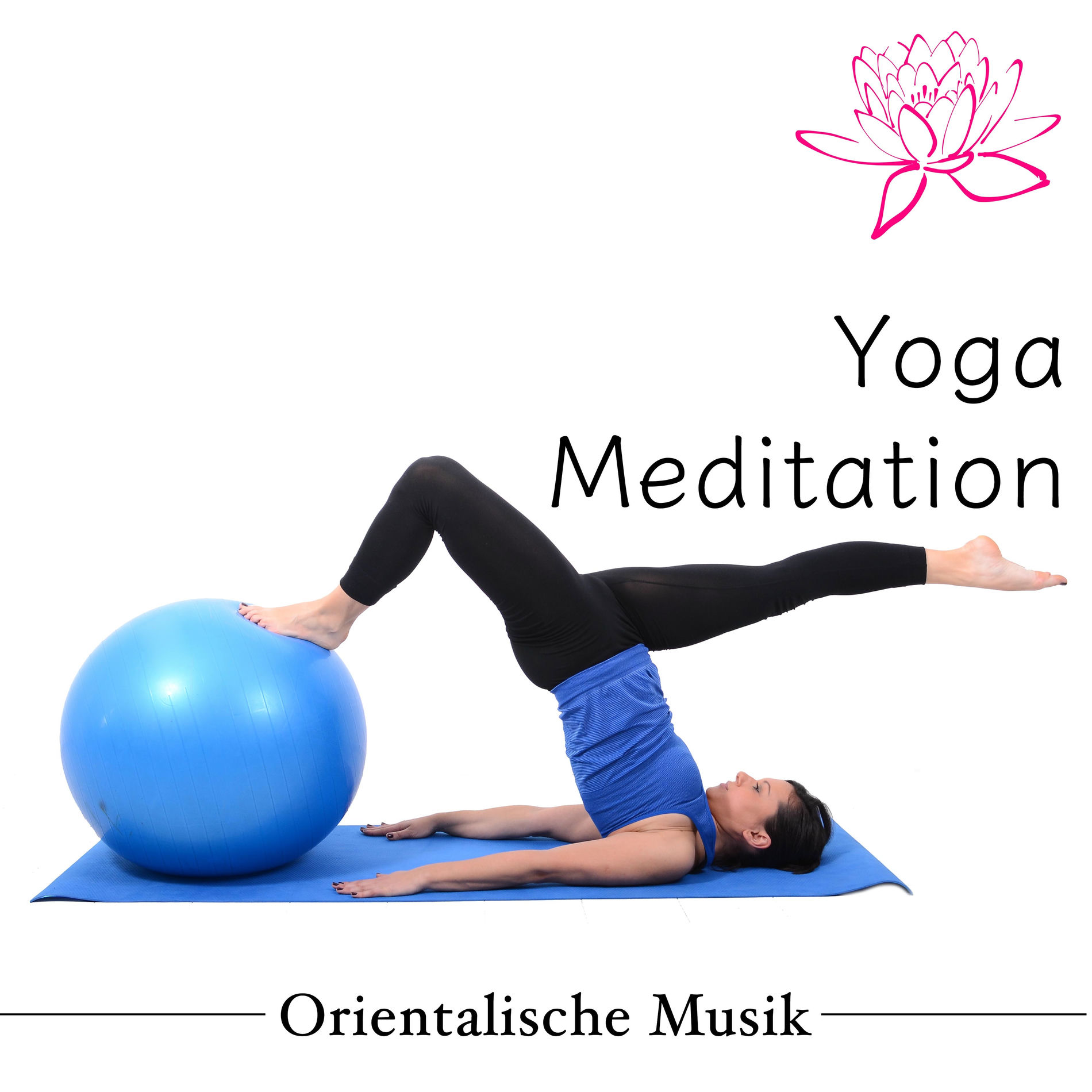 Album cover of Yoga Meditation - Orientalische Musik für Yoga Übungen und Yoga Ausbildung