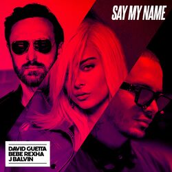 Cover of Say My Name (Remixes)