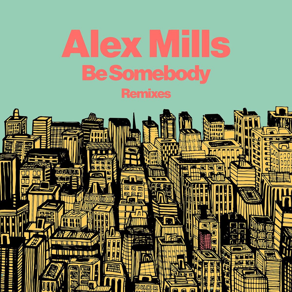 Album cover of Be Somebody (Remixes)
