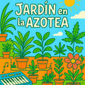 Jard&iacute;n en la Azotea