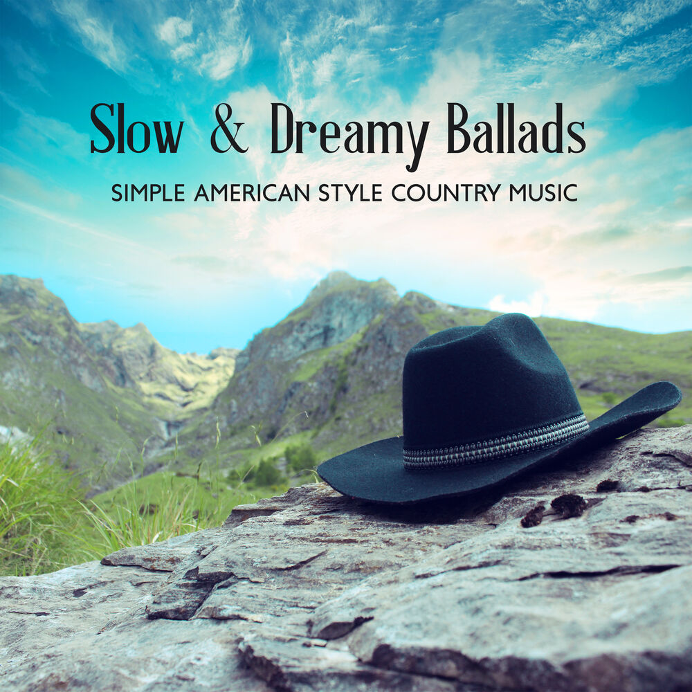 Picture of Slow & Dreamy Ballads - Simple American Style Country Music