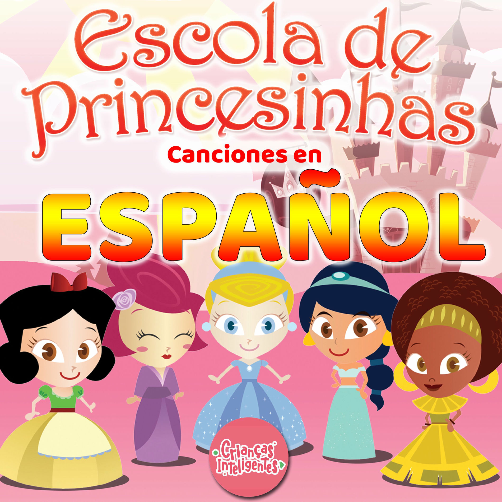 Album cover of Escola de Princesinhas - Escuela de Princesitas – Canciones