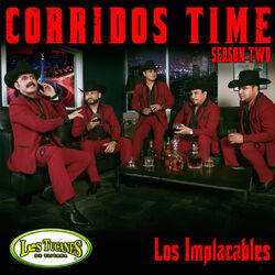 Cover of Corridos Time Season Two "Los Implacables"