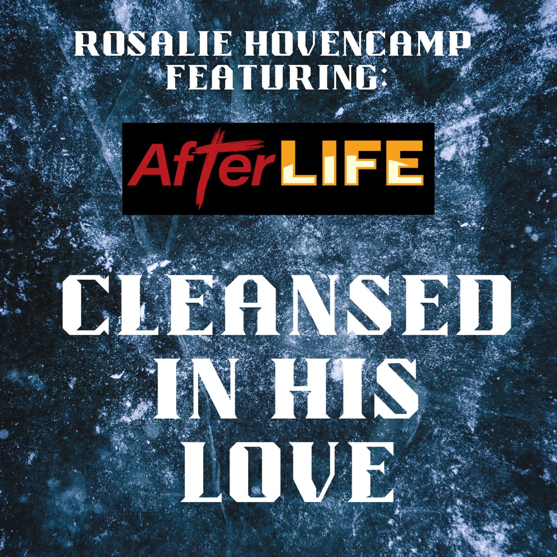 Album cover of Cleansed In His Love (feat. AfterLIFE)