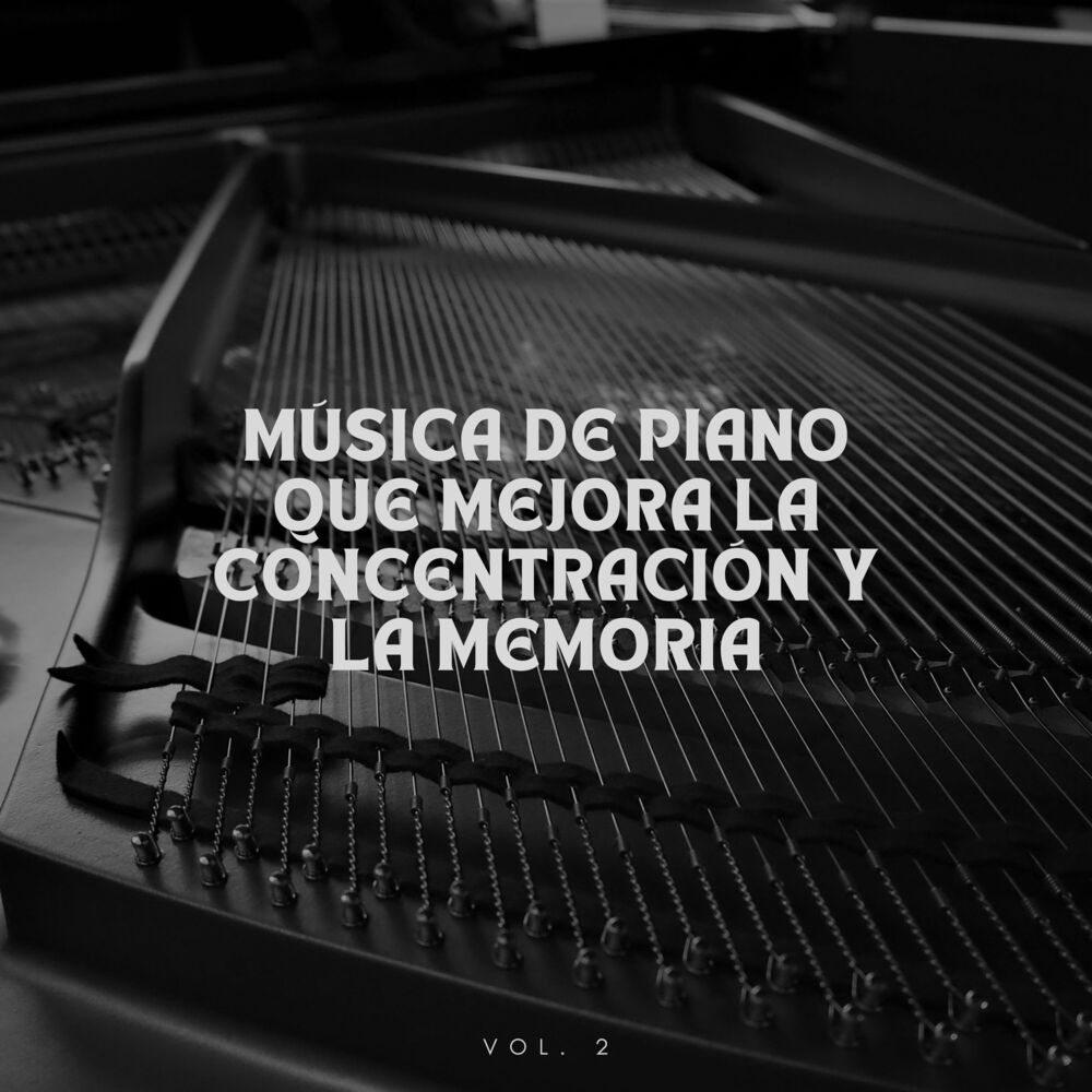 Picture of Música de piano que mejora la concentración y la memoria Vol.2