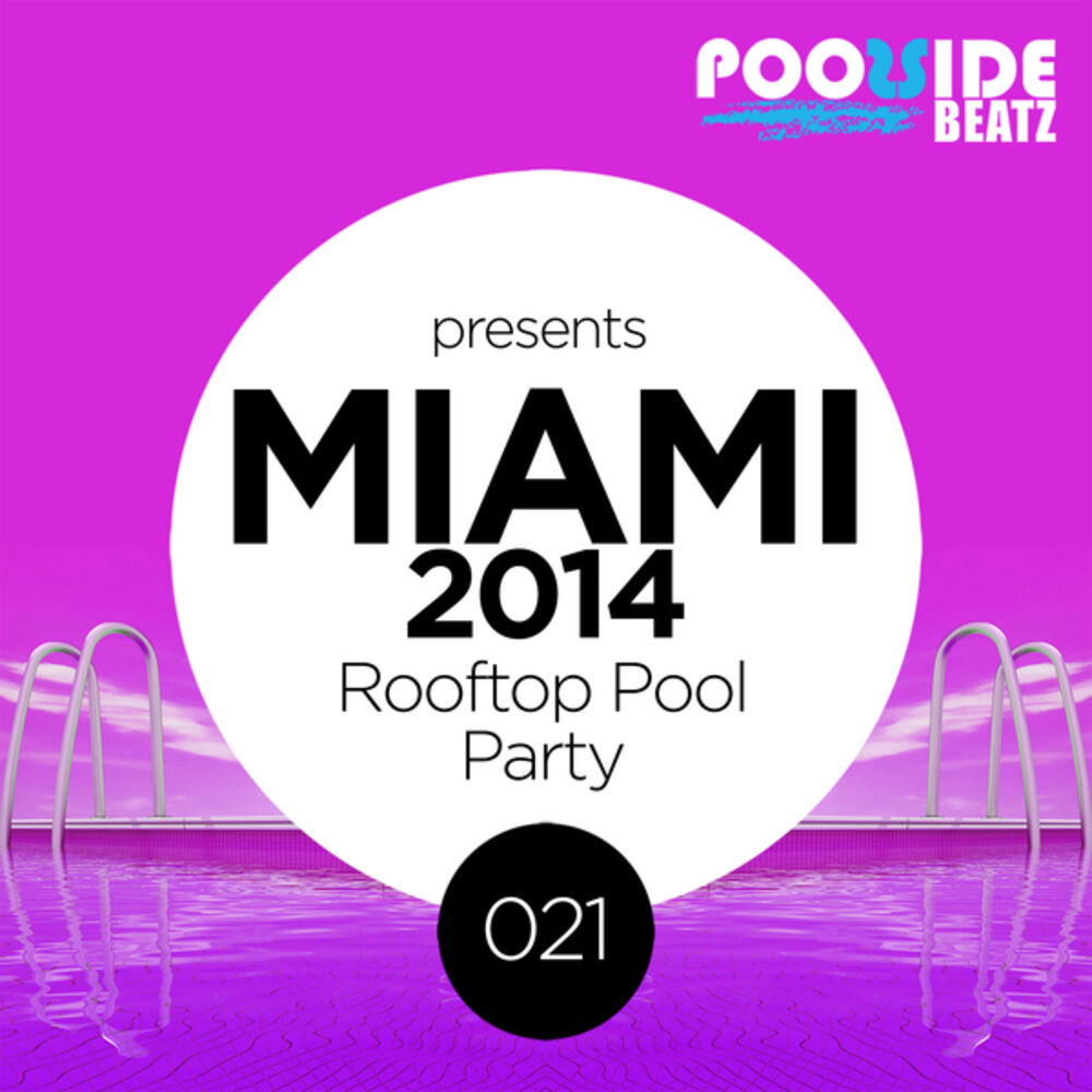 Picture of Poolside Beatz Pres. Miami 2014 (Rooftop Pool Party)