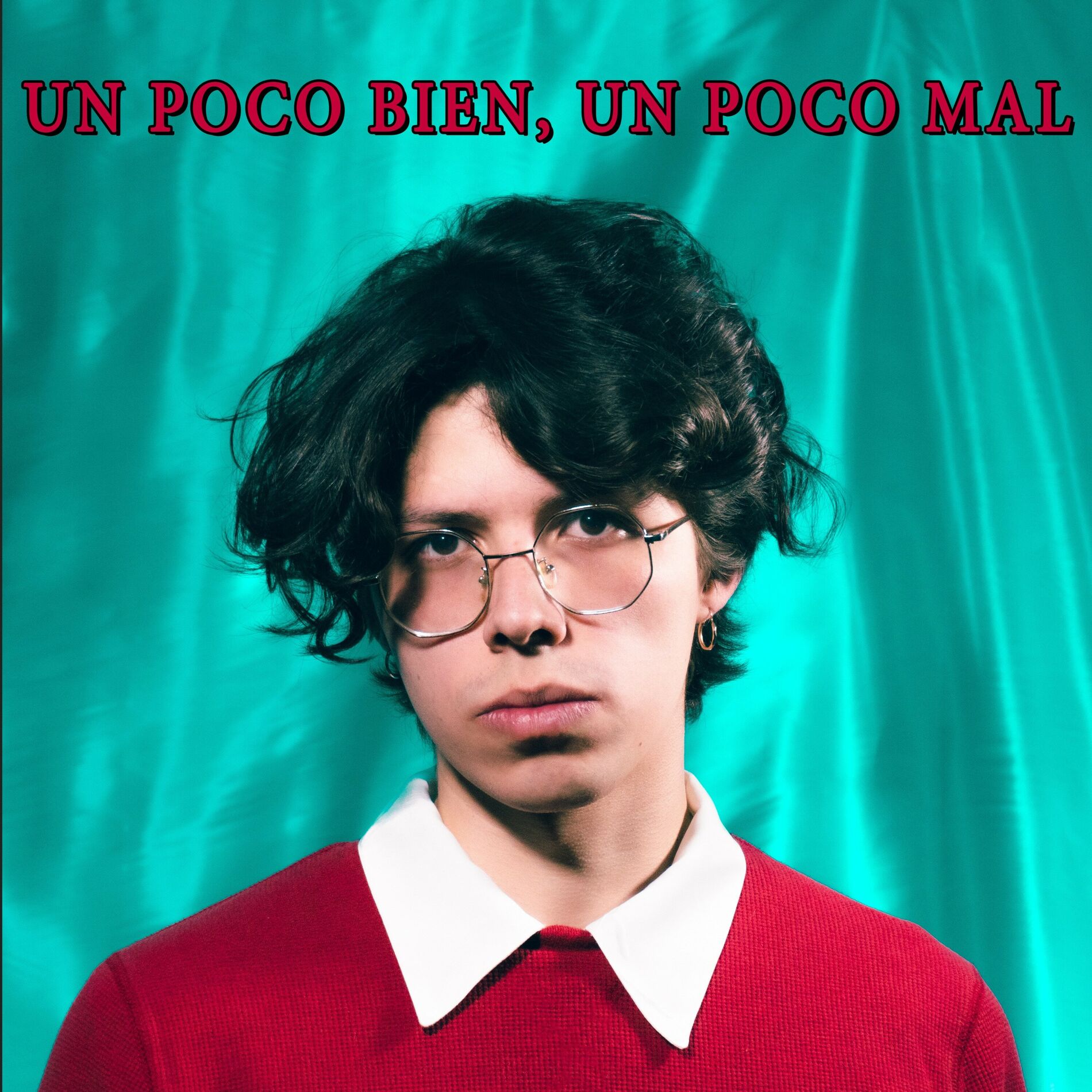 Album cover of Un Poco Bien, un Poco Mal