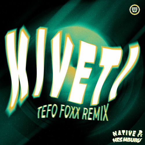 Kiveti (Tefo Foxx Remix)