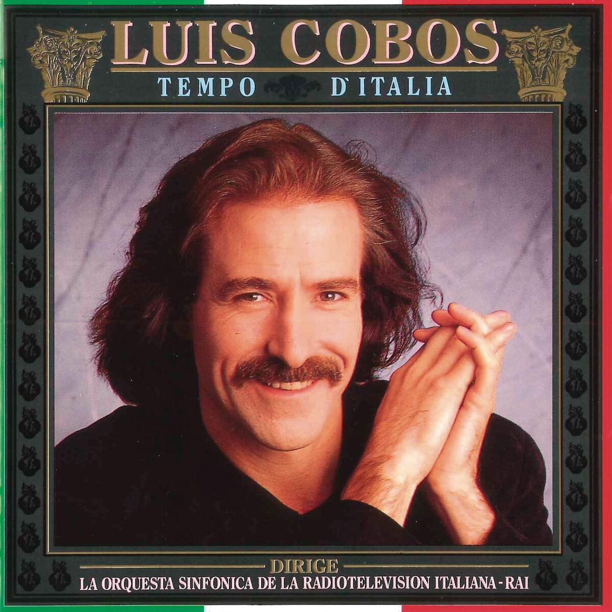 Album cover of Luis Cobos dirige la Orquesta Sinfonica de la Radiotelevision Italiana - Rai - Tempo D'Italia (Remasterizado)