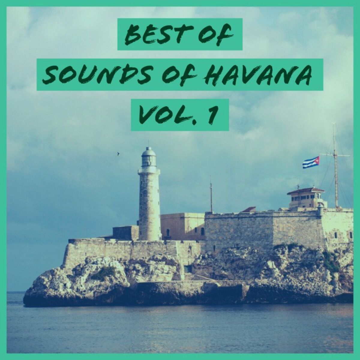 Album cover of Best of Sounds of Havana, Vol. 1