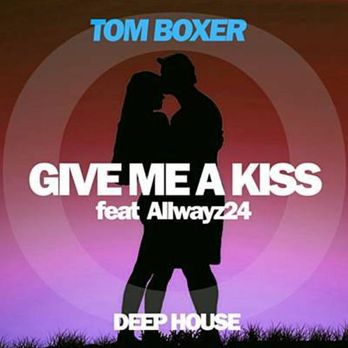 Give Me A Kiss