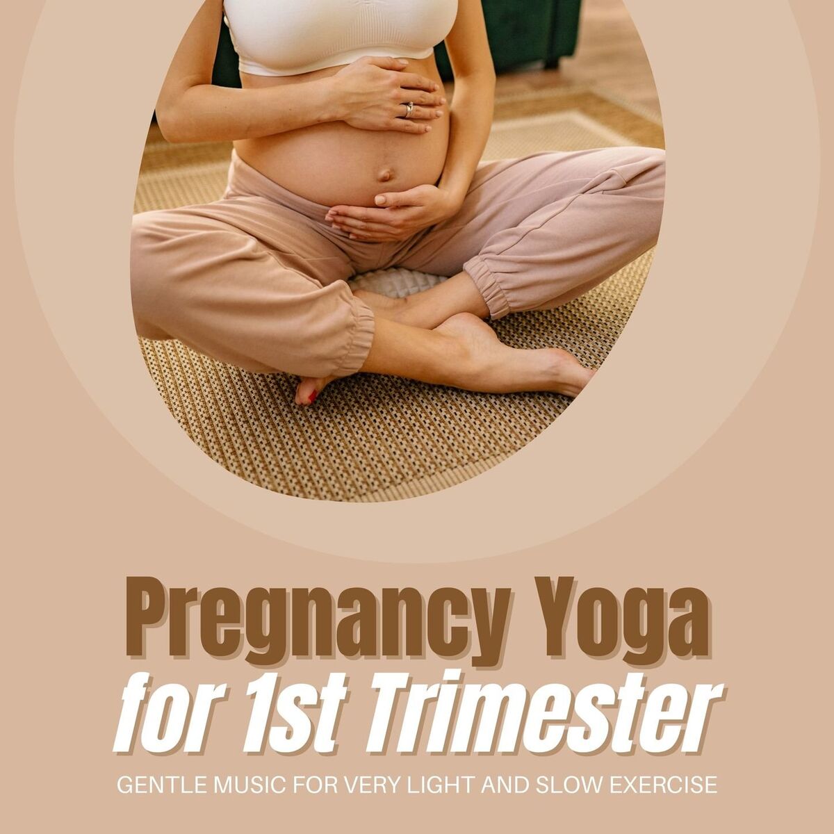 Album cover of Pregnancy Yoga for 1st Trimester: Gentle Music for Very Light and Slow Exercise