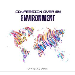 Cover of Confession Over my Environment