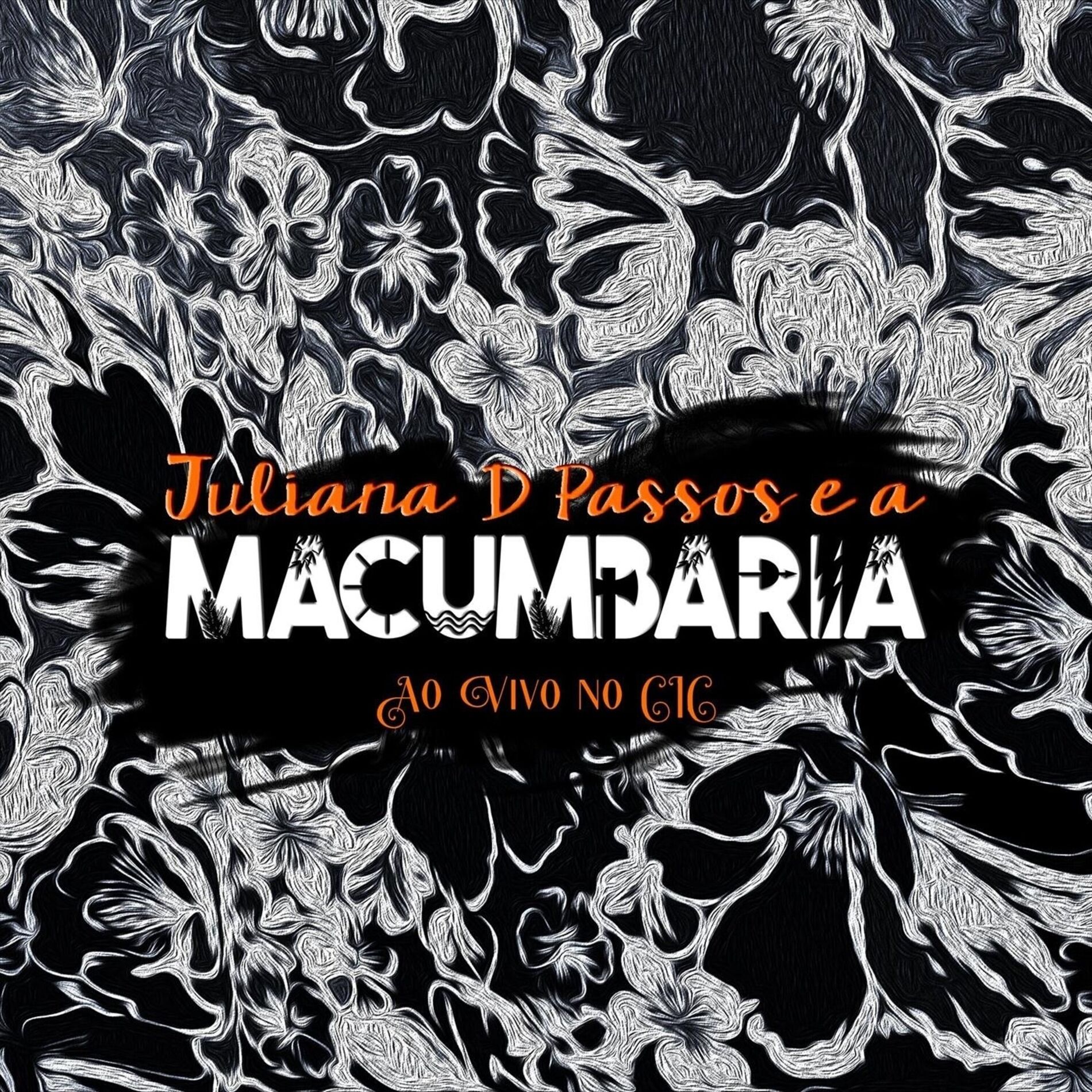 Album cover of Juliana D Passos e a Macumbaria (Ao Vivo no Cic)