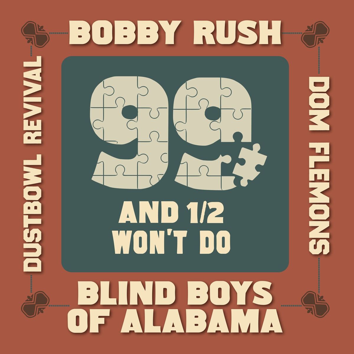 Album cover of 99 And 1/2 Won't Do