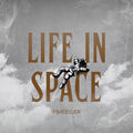 Life in Space