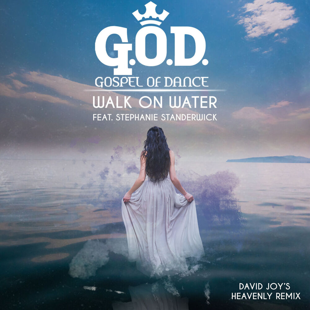 Picture of Walk on Water (David Joy's Heavenly Remix)